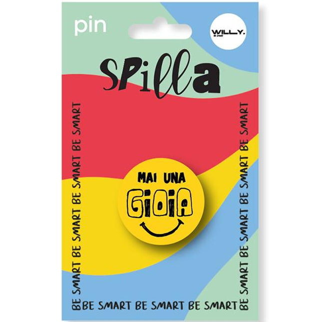 SPILLA MAI UNA GIOIA